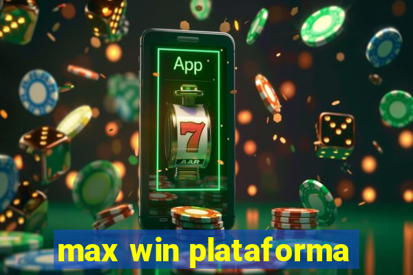 max win plataforma